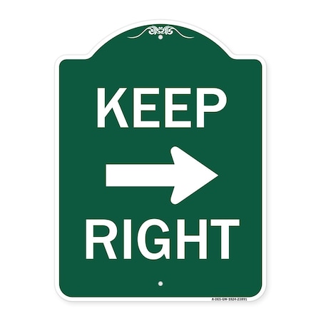 Signmission Designer Series Keep Right Right Arrow, Green & White Aluminum Sign, 18" x 24", GW-1824-23891 A-DES-GW-1824-23891